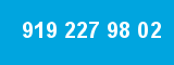 919 227 98 02